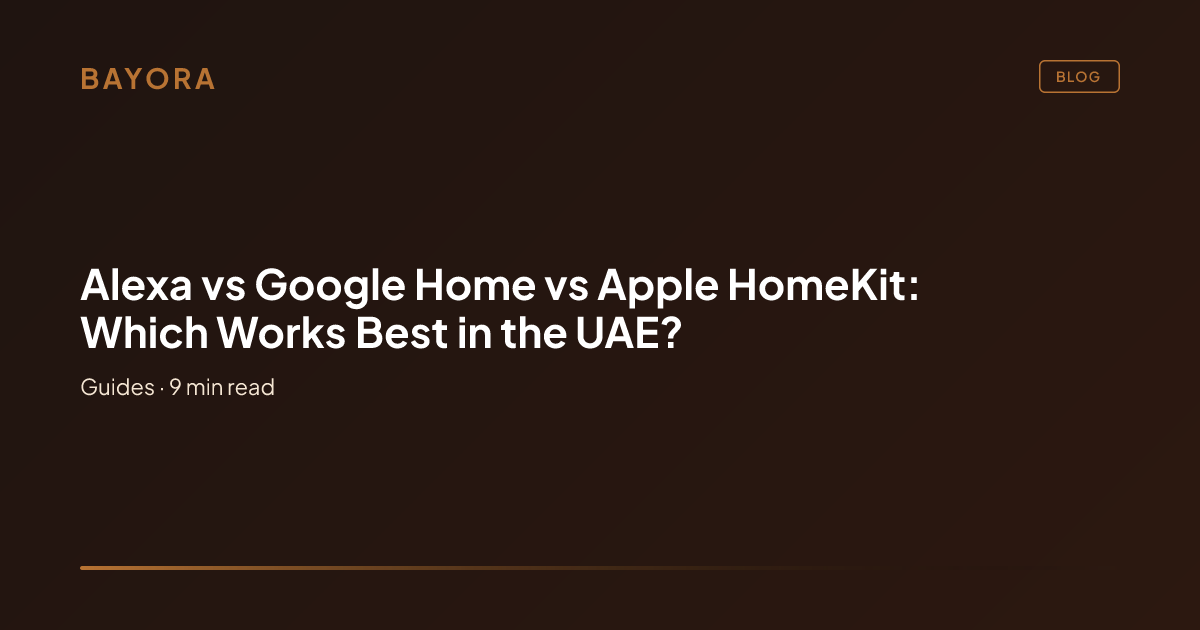 Alexa vs Google Home vs Apple HomeKit in UAE | Bayora